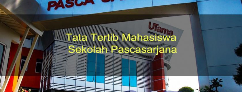 Tata Tertib Mahasiswa Sekolah Pascasarjana